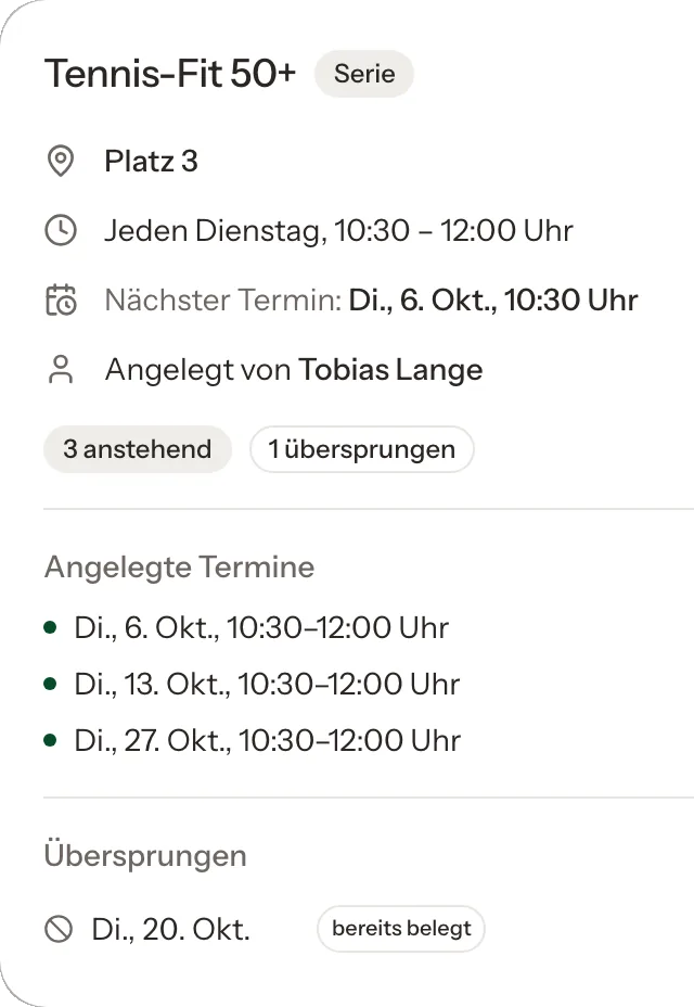 Trainerblock Tennis-Fit 50+ jeden Dienstag auf Platz 3 mit den angelegten Terminen und einem übersprungenen Tag, weil der Platz bereits belegt ist.